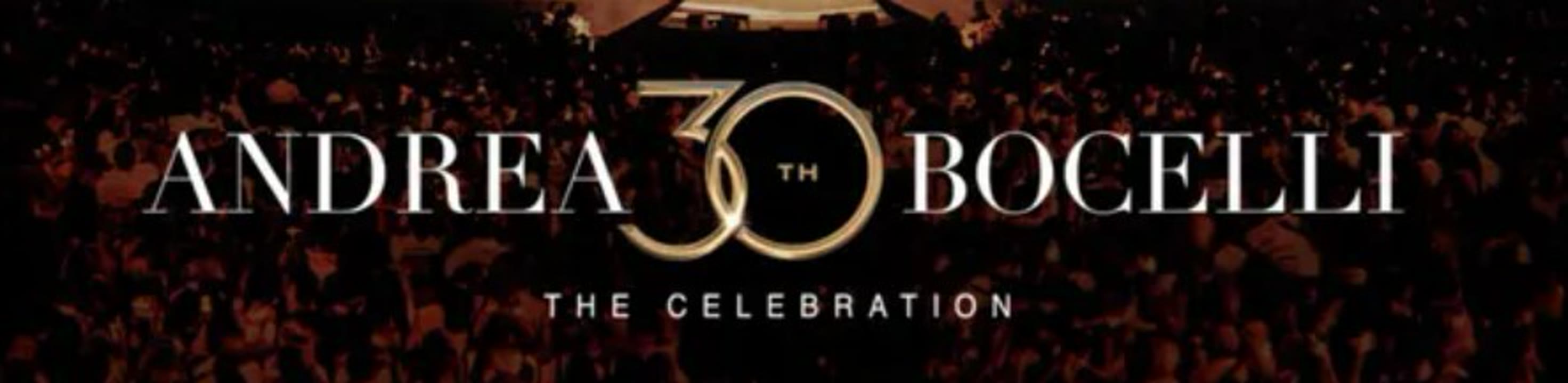 ANDREA BOCELLI 30 THE CELEBRATION.jpg