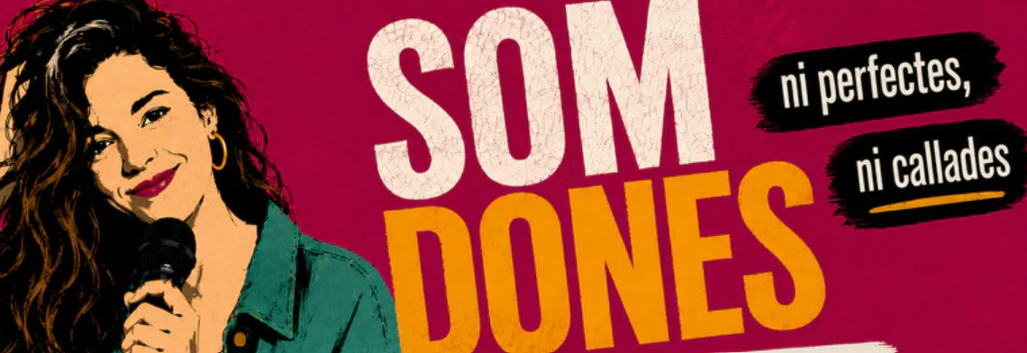 Som dones. Ni perfectes, ni callades.jpg